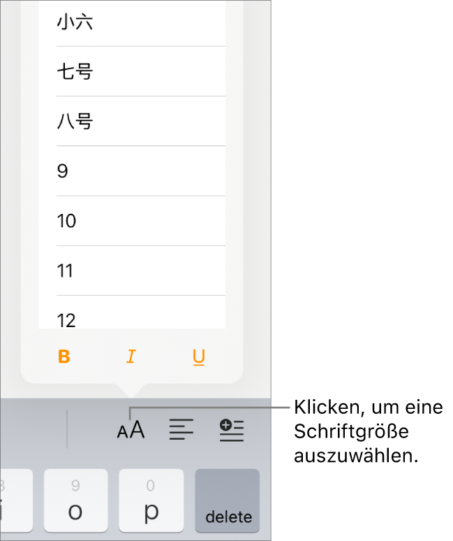 Die Taste für die Schriftgröße auf der rechten Seite der iPad-Tastatur mit dem geöffneten Einblendmenü „Schriftgröße“. Die chinesischen Standardschriftgrößen (China, Festland) werden oben im Menü angezeigt, die Punktgrößen befinden sich darunter.