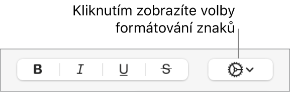 Místní nabídka Pokročilé volby napravo od tlačítek Tučné, Kurzíva, Podtržení a Přeškrtnutí