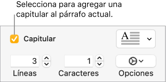 Se selecciona la casilla Capitular y un menú desplegable aparece a la derecha; un conjunto de controles para definir la altura de la línea, el número de caracteres y otras opciones aparece debajo.