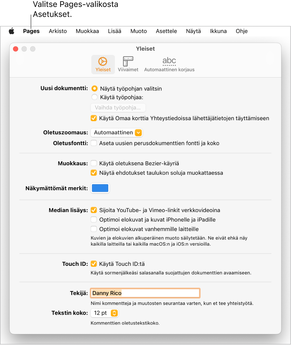 Pages-asetukset-ikkunassa on avoimena Yleiset-osio, jossa on asetukset uusia dokumentteja, oletuszoomausta ja -fonttia, muokkaamista, yhtälöitä, näkymättömiä muotoilumerkkejä, median lisäämistä, Touch ID:tä, tekijän nimeä ja oletustekstikokoa varten.