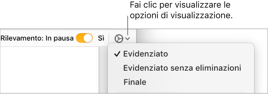 Menu delle opzioni di revisione con Evidenziato, “Evidenziato senza eliminazioni” e Finale.