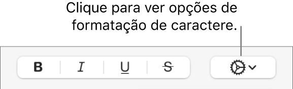 O menu pop-up Opções Avançadas à direita dos botões Negrito, Itálico, Sublinhado e Tachado.