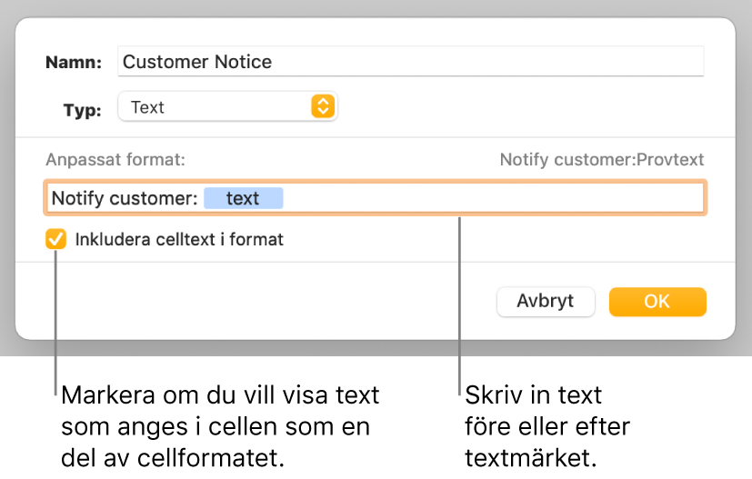 Fönstret för anpassat cellformat med reglage för att välja en anpassad textformatering.