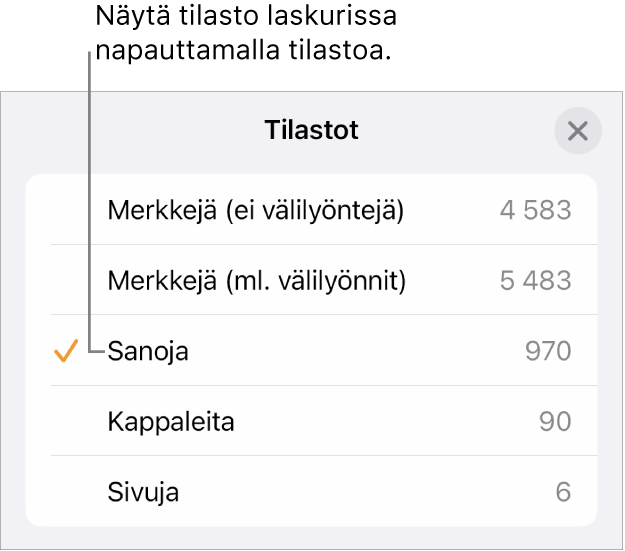 Tilastot-valikko, jossa on valinnat, joilla voi näyttää merkkimäärän välilyöntien kanssa tai ilman välilyöntejä, kappalemäärän ja sivumäärän.