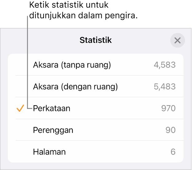 Menu Statistik menunjukkan pilihan untuk menunjukkan jumlah aksara tanpa dan dengan jarak, kiraan perkataan, kiraan perenggan dan kiraan halaman.