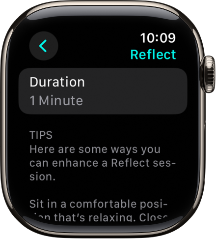 The Mindfulness app screen showing a duration of 1 minute at the top. Below are tips to help enhance a Reflect session.