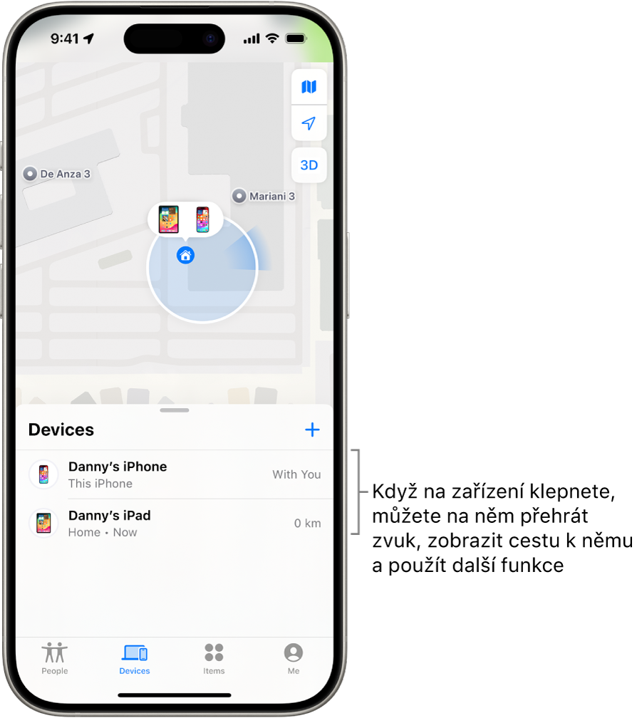 Obrazovka Najít s otevřeným seznamem Zařízení. V seznamu jsou uvedená dvě zařízení: Dan – iPhone a Dan – iPad. Na mapě je vidět jejich poloha.