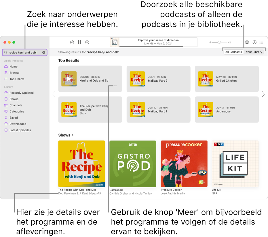 Het Podcasts-venster, met linksbovenin tekst in het zoekveld, en in het scherm aan de rechterkant afleveringen en programma's die aan de zoekcriteria voor podcasts voldoen. Klik op de link onder het programma voor details over het programma en voor de afleveringen. Met de knop 'Meer' kun je onder andere het programma volgen en de instellingen wijzigen.