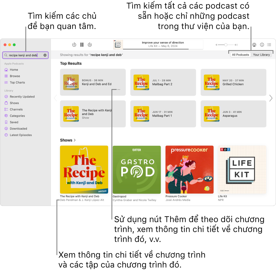 Cửa sổ Podcast đang hiển thị văn bản được nhập vào trường tìm kiếm ở góc trên cùng bên trái và các tập và chương trình phù hợp với tìm kiếm của tất cả các podcast trong màn hình ở bên phải. Bấm vào liên kết bên dưới chương trình để xem thông tin chi tiết về chương trình và các tập của chương trình đó. Sử dụng nút Thêm của chương trình để theo dõi chương trình, thay đổi cài đặt của chương trình đó, v.v.