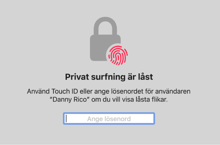 Ett fönster frågar efter Touch ID eller ditt lösenord för att låsa upp privata surfningsfönster.