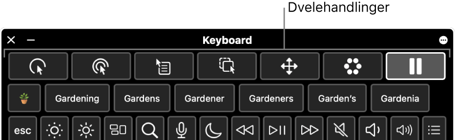 Dvelehandlingsknapper øverst på Tilgjengelighetstastaturet.