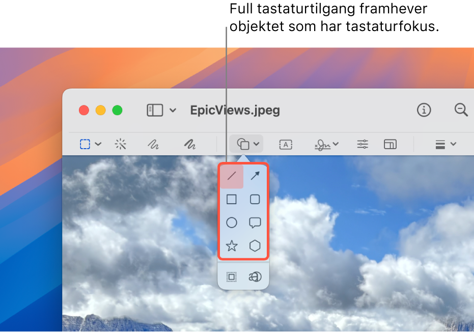 Forhåndsvisning-vinduet med Merking-verktøylinjen vist. Figurer-verktøyet utvides til å vise valgene. Full tastaturtilgang har markert verktøyet som har fokus, og gruppen det befinner seg i.