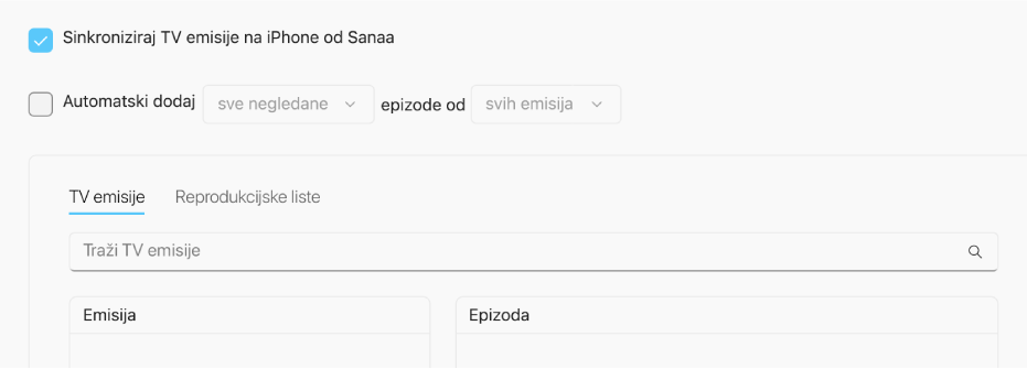 Odabrana je kućica “Sinkroniziraj TV emisije na [uređaj]”. Ispod toga odabrana je kućica “Automatski uključi”. U pripadajućim skočnim izbornicima odabrane su opcije “sve negledano” i “sve emisije”.