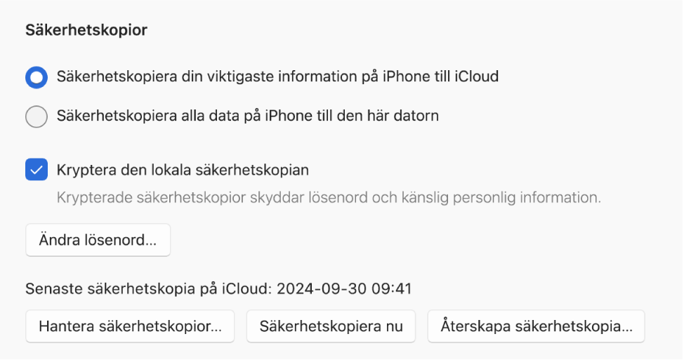 Alternativen för säkerhetskopiering av data från en enhet som visar två knappar för att välja säkerhetskopiering till iCloud eller Windows-enheten, kryssrutan ”Kryptera den lokala säkerhetskopian” för kryptering av säkerhetskopior och ytterligare knappar för att hantera säkerhetskopior, återskapa från säkerhetskopia och starta en säkerhetskopiering.