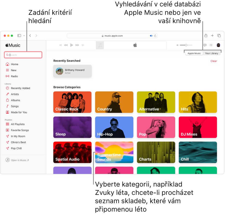 Okno Apple Music s polem pro hledání v levém horním rohu, seznamem kategorií uprostřed okna a možnostmi Apple Music a Vaše knihovna v pravém horním rohu. Do pole hledání zadejte svoje kritéria a určete, zda chcete prohledávat celou Apple Music, nebo jen svoji knihovnu. Případně můžete vybrat některou kategorii, například Zvuky léta, a pak můžete procházet seznam skladeb, které navozují letní atmosféru či vzpomínky na léto.
