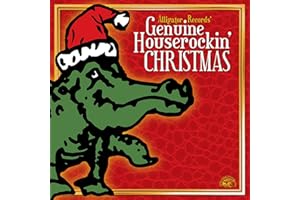 Alligator Records' Genuine Houserockin' Christmas