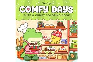 Comfy Days: Coloring Book for Adults and Teens Featuring Super Cute Animal Characters in Cozy Hygge Moments for Relaxation (C