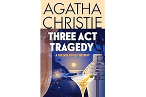 Three Act Tragedy: A Hercule Poirot Mystery: The Official Authorized Edition