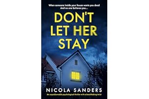 Don't Let Her Stay: An unputdownable psychological thriller with a breathtaking twist