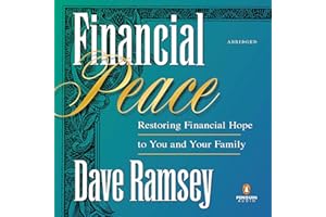 Financial Peace: Restoring Financial Hope to You and Your Family