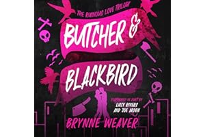 Butcher & Blackbird: The Ruinous Love Trilogy, Book 1