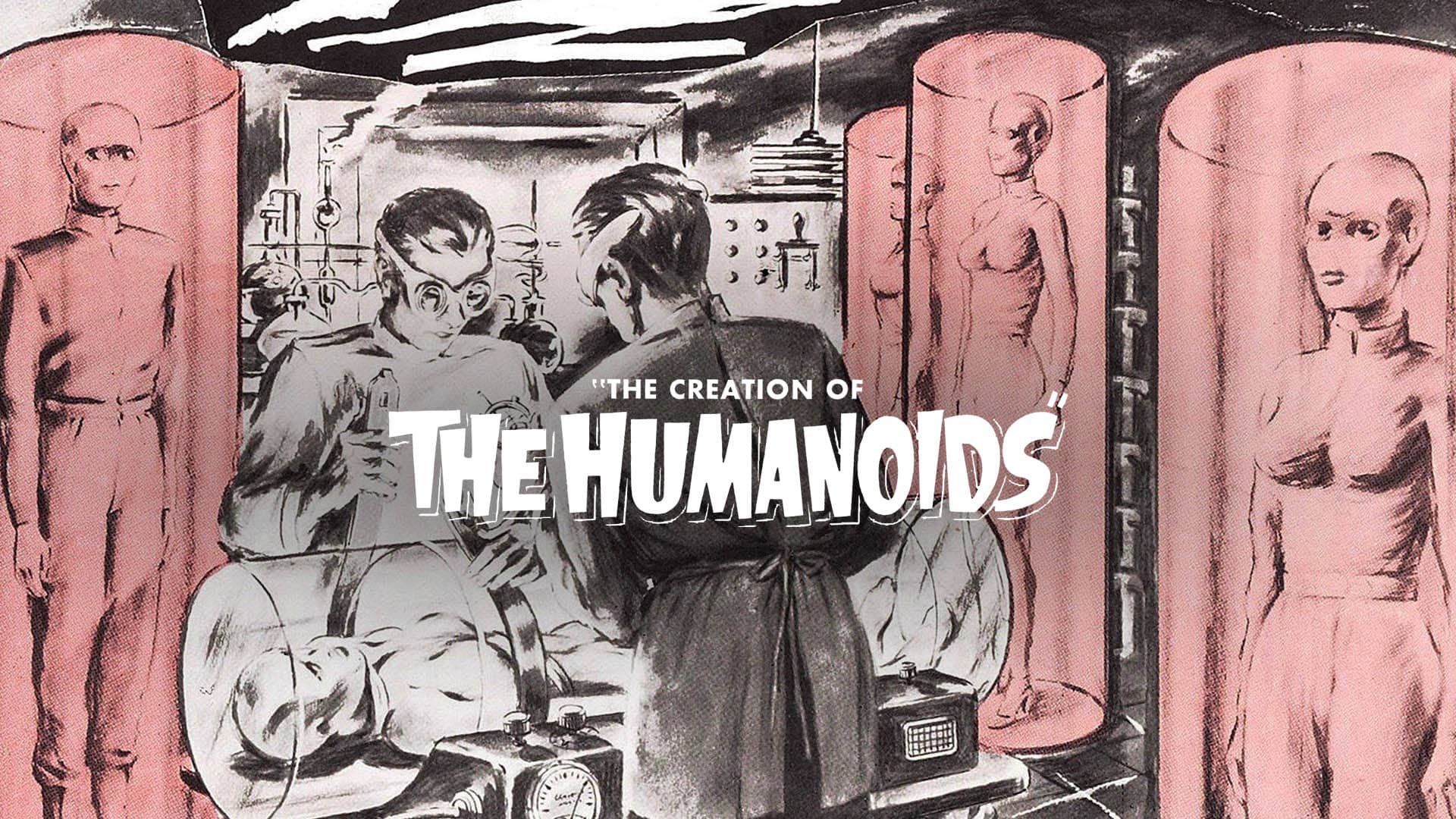 Creation of the Humanoids