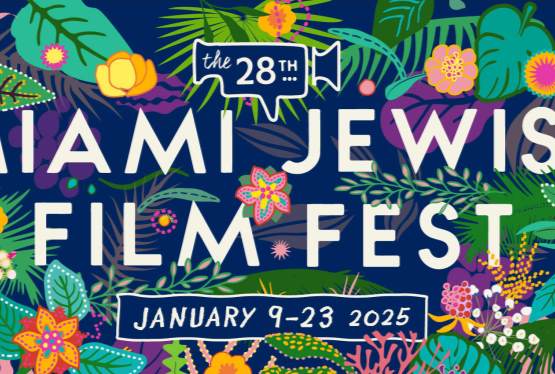 Miami Jewish Film Festival Returns for its 28th Year