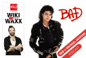 Michael Jackson "Bad" - WikiWaxx