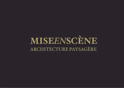 MISE EN SCENE Architecture Paysagère