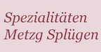 Spezialitäten-Metzg Splügen