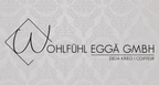 Wohlfühl Eggä GmbH