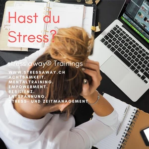 Stressbewältigung, Resilienztraining, Mentaltraining, Achtsamkeit, Meditation, Zeitmanagement, Ernährungsberatung in Zürich, Seminare Coachings www.stressaway.ch Evi Giannakopoulos Stressmanagement