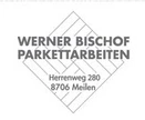 Werner Bischof Parkettarbeiten