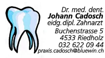 Zahnarztpraxis Dr. med. dent. Cadosch Johann