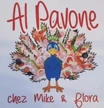 Al Pavone chez Mike & Flora