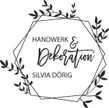 Handwerk & Dekoration Silvia Dörig