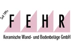 FEHR Keramische Wand - und Bodenbeläge GmbH              seit 30 Jahren