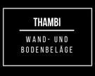 Thambi Wand- und Bodenbeläge