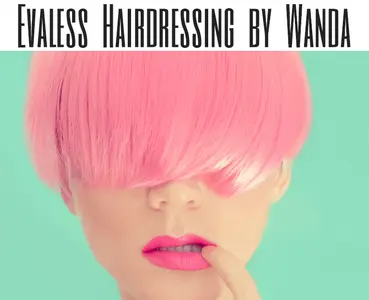 Evaless Hairdressing By Wanda