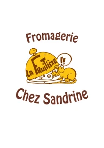 La Fruitière, Chez Sandrine - Chapelle