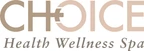 CHOICE HEALTH WELLNESS SPA