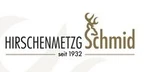 Hirschenmetzg Schmid