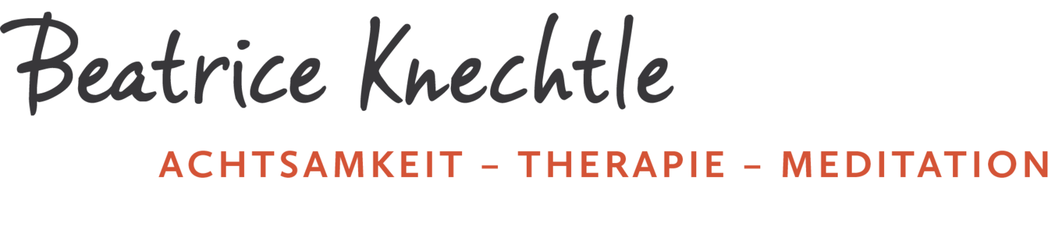 Beatrice Knechtle – Achtsamkeit – Therapie – Meditation