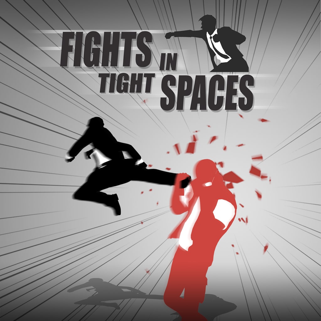 Fights in Tight Spaces