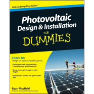 Photovoltaic Design and Installation For Dummies[太阳能光伏发电系统设计及安装]