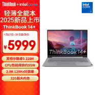 ThinkPad联想笔记本电脑ThinkBook 14+ 2025 轻薄办公本 英特尔酷睿5 220H 14英寸 32G 1T 2.8K 120Hz