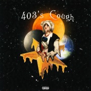 403's Cough