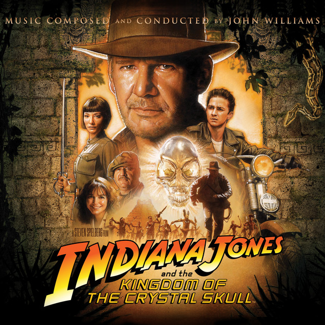 Indiana Jones and the Kingdom of the Crystal Skull (Original Motion Picture Soundtrack) 