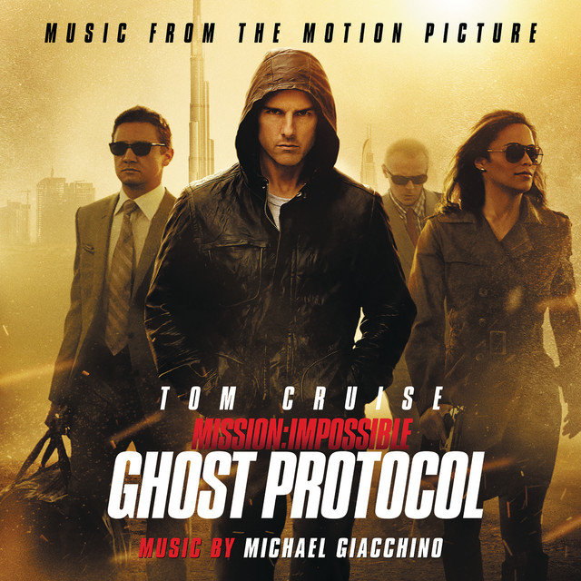 Mission: Impossible - Ghost Protocol (Music From The Motion Picture)