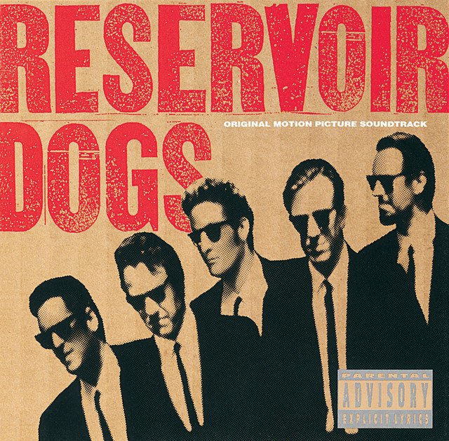 Reservoir Dogs (Original Motion Picture Soundtrack) 